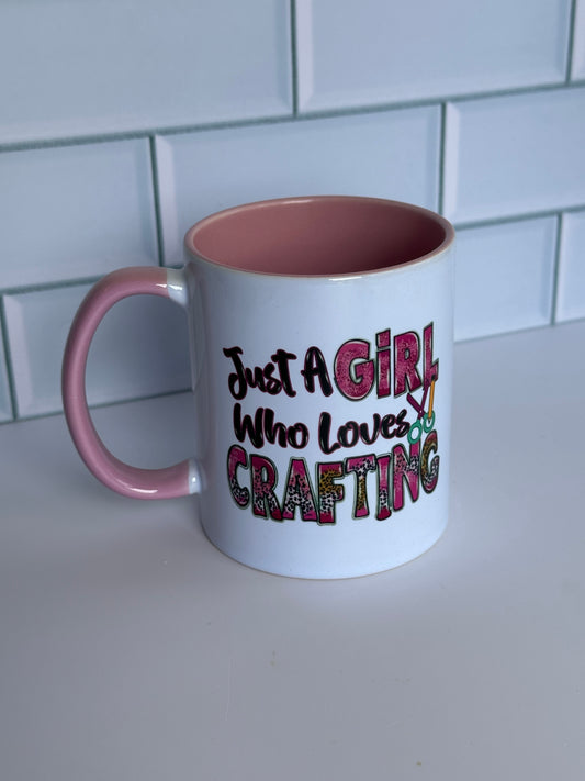 Just a girl who loves crafting mug